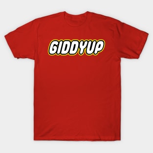 GIDDYUP T-Shirt